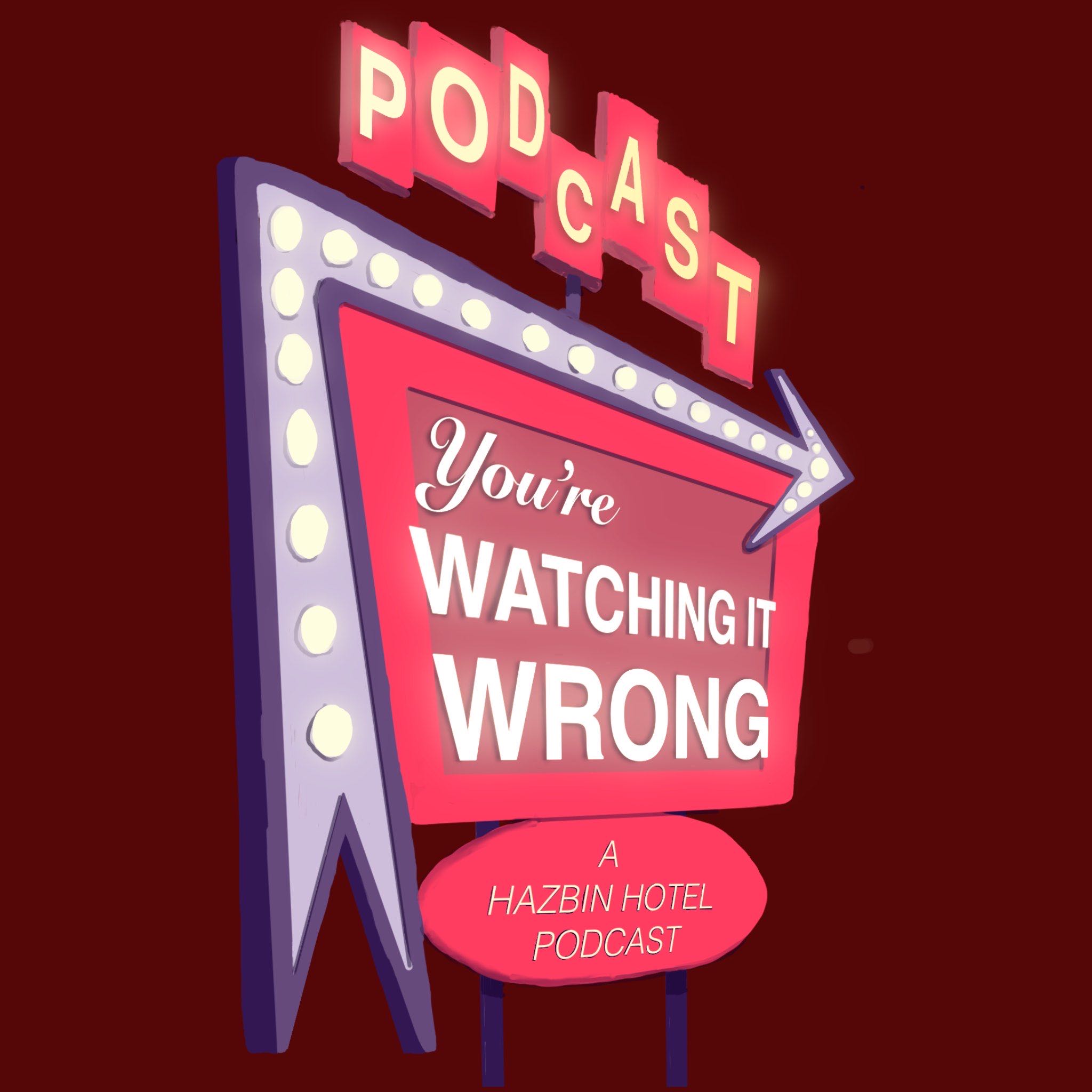 You're Watching It Wrong